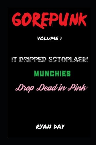Gorepunk Volume 1