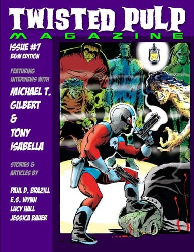 Twisted Pulp Magazine: Issue #7: B&W Edition