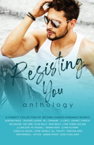 Resisting You Anthology, Volume III: A Charity Collection of Second-Chance Romance Novels
