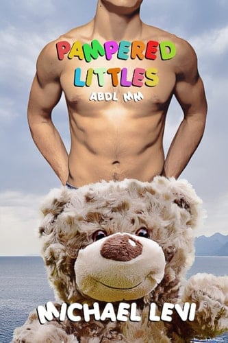 Pampered Littles An ABDL MM Anthology