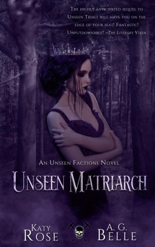 Unseen Matriarch: An Unseen Factions Novels