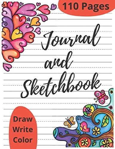 Journal and Sketchbook: Draw, Write and Color / Both: Blank Paper for Drawing, Doodling or Sketching & lined practice paper + Beautiful borders