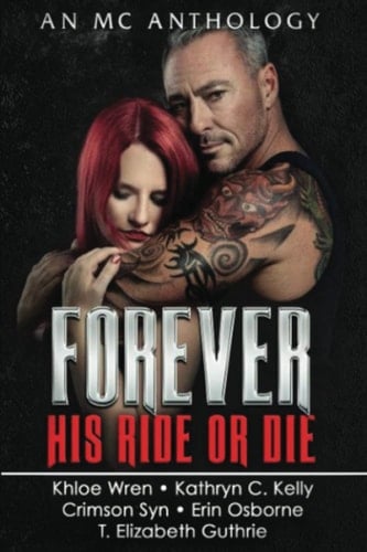 Forever His Ride Or Die