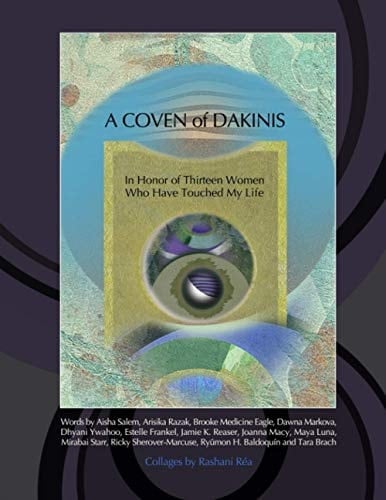 A Coven of Dakinis In Honor of Thirteen Women Who Have Touched My Life