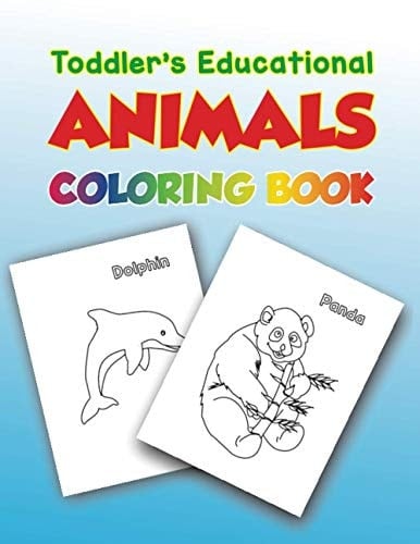 Toddler's Educational Animals Coloring Book Educational Activiti Coloring Book For Kids
