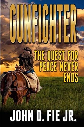 Gunfighter: the Quest for Peace Never Ends