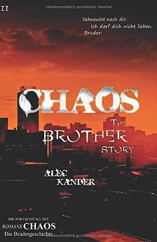 Chaos Die Brudergeschichte
