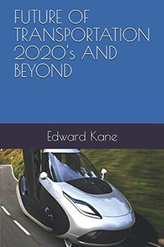 FUTURE OF TRANSPORTATION 2020's AND BEYOND