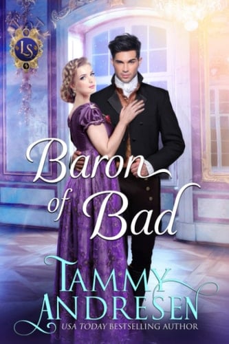 Baron of Bad: Regency Romance (Lords of Scandal)