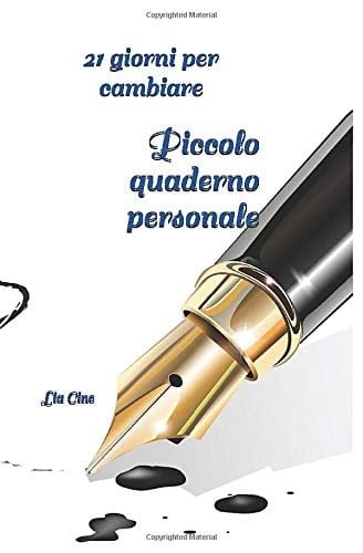 Piccolo Quaderno Personale 21 Giorni per Cambiare