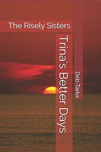 Trina's Better Days The Risely Sisters