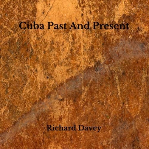 Cuba Past And Present