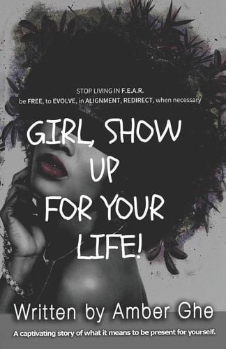 Girl Show Up for Your Life!