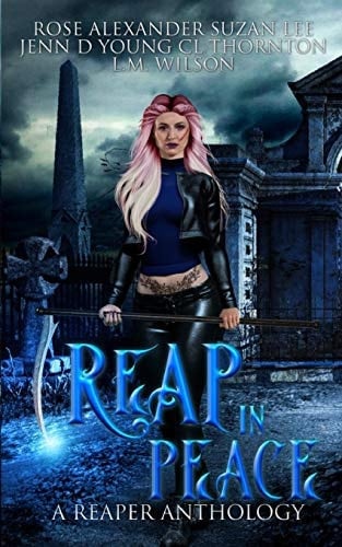 Reap in Peace A Reaper Anthology