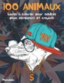Livres à colorier pour adultes pour marqueurs et crayons - Mandala - 100 animaux