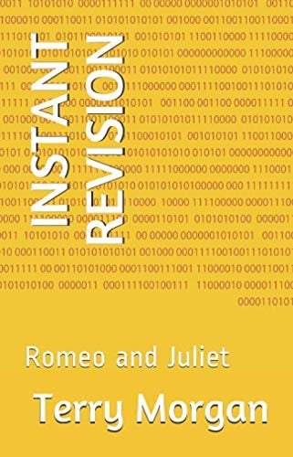 INSTANT REVISION: Romeo and Juliet