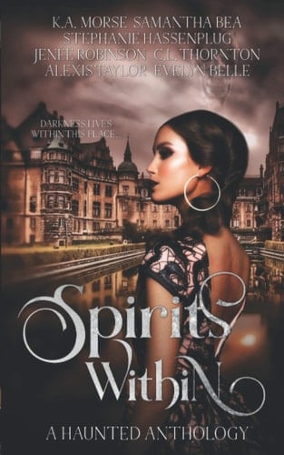 Spirits Within A Haunted Anthology