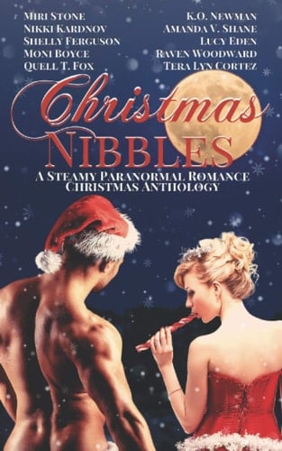 Christmas Nibbles: a Steamy Paranormal Romance Christmas Anthology