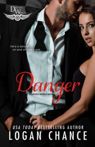 Danger A Driven World Novel