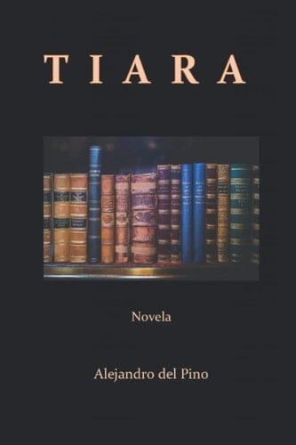 Tiara (Spanish Edition)