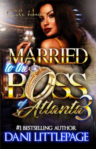 Married To The Boss Of Atlanta 3 An Urban Romance Novel: The Finale