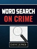 Word Search on Crime True Crime Word Search
