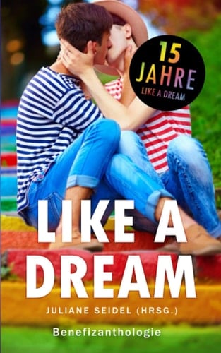 Like a Dream: Benefizanthologie (German Edition)