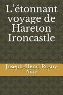 L'étonnant voyage de Hareton Ironcastle