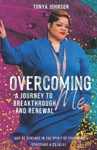 Overcoming Me: A Journey to Breakthrough and Renewal