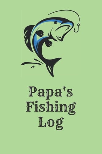 Papa's Fishing Log