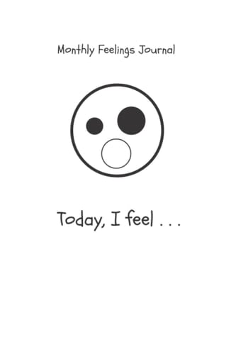 Monthly Feelings Journal: 31-Day Edition