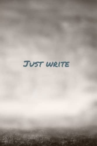 Just Write