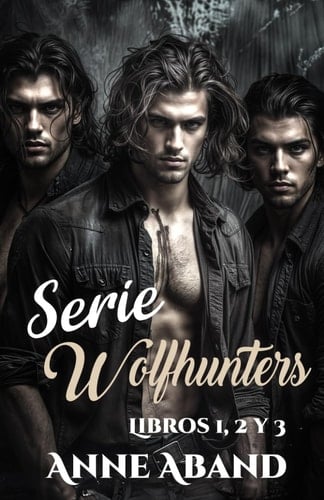 Serie WolHunters (Romántica & fantasía urbana)