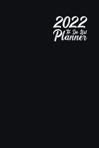To Do List Planner 2022 Hardcover: 6"x9" To Do List & Monthly Planner