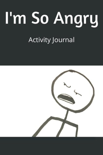 I'm So Angry: Activity Journal