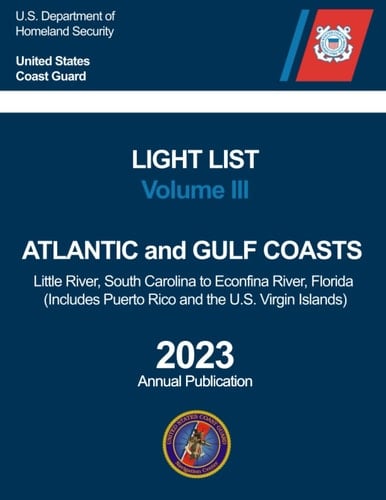 USCG Light List Volume III: Atlantic and Gulf Coasts