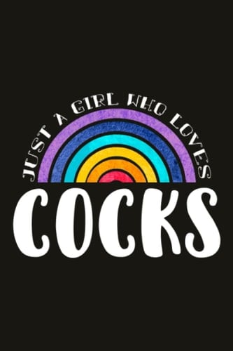 Cocks Teacher Gifts for Women Notebook - Just A Girl Who Loves Cocks: Unique Funny Gifts for Teachers Appreciation Week, Virtual Teaching, Cute, Mom, Valentines Day - Lined Journal Planner,Do It All