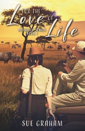 For the Love of Life (The Botshelo Series)