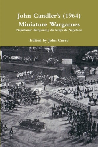 John Candler’s (1964) Miniature Wargames: Napoleonic Wargaming du temps de Napoleon
