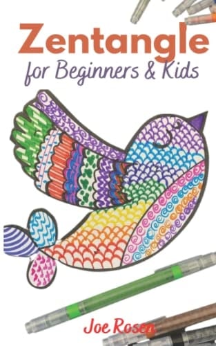 Zentangle for Beginners & Kids: The Complete Picture Guide to Drawing and Making Zentangle Patterns to Improve Focus and Creativity, Relaxation, and Well-Being.