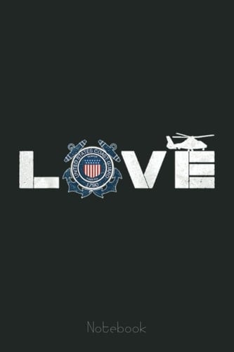 U.S Coast Guard Love USCG veteran Vintage Notebook: US Navy Veteran Veterans Memorial Day, Journal 6 x 9, 110 Page Blank Lined Paperback Journal/Notebook Gift For Family Friends