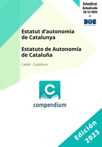 Estatut d’autonomia de Catalunya: Estatuto de Autonomía de Cataluña (Spanish Edition)