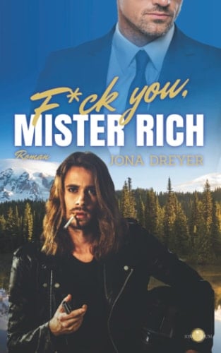 F*ck you, Mister Rich! (German Edition)