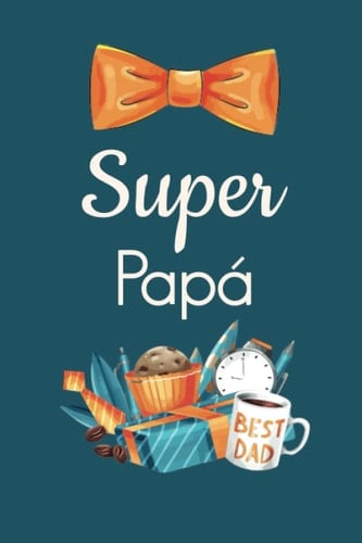 Super papá: Crucigrama y Sopa de Letras para papá | Día del Padre | Tamaño A5 (Spanish Edition)