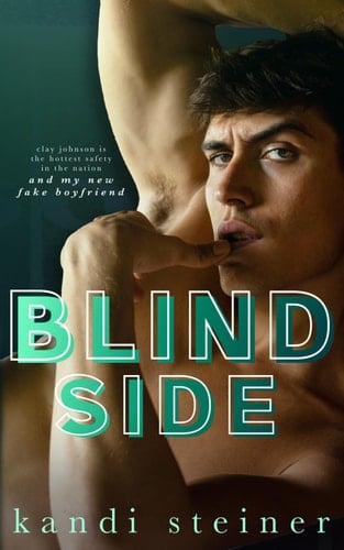 Blind Side A Fake Dating Sports Romance