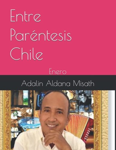 Entre Paréntesis Chile: Enero (Spanish Edition)
