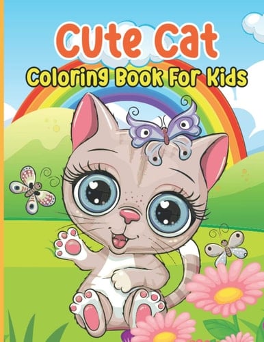 Cute Cat Coloring Book For Kids Ages 6-10 Years Old: Fun and Simple 50+ Cute Cat illustration Coloring pages For Kids And Toddler