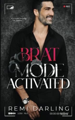Brat Mode Activated: A Forbidden Daddy Dom Romance