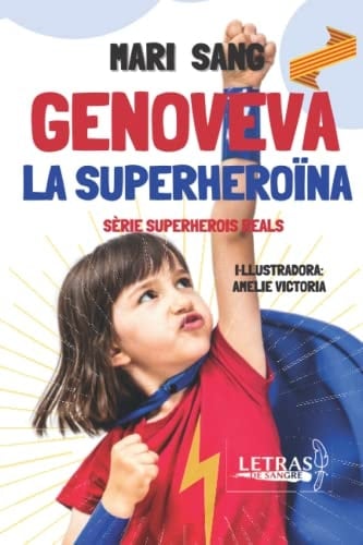 GENOVEVA: LA SUPERHEROÏNA (Superhéroes reales. Cuentos para niños.) (Catalan Edition)