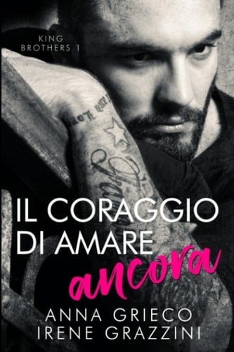Il coraggio di amare ancora (Italian Edition)